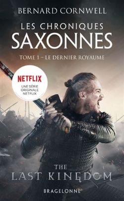 LES CHRONIQUES SAXONNES -  LE DERNIER ROYAUME (POCKET FORMAT) SC 01